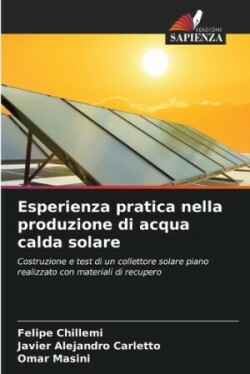 Esperienza pratica nella produzione di acqua calda solare