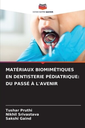 Matériaux Biomimétiques En Dentisterie Pédiatrique