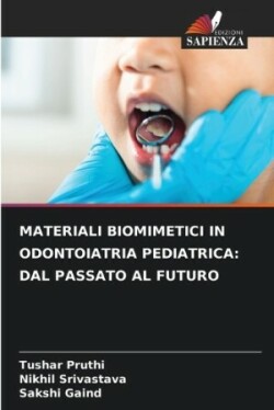 Materiali Biomimetici in Odontoiatria Pediatrica