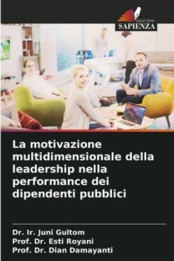 motivazione multidimensionale della leadership nella performance dei dipendenti pubblici