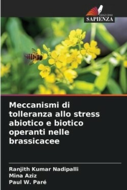 Meccanismi di tolleranza allo stress abiotico e biotico operanti nelle brassicacee