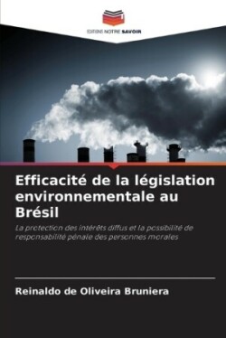 Efficacité de la législation environnementale au Brésil