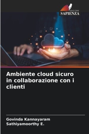 Ambiente cloud sicuro in collaborazione con i clienti