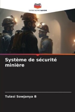 Système de sécurité minière