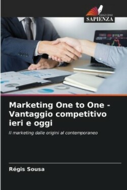 Marketing One to One - Vantaggio competitivo ieri e oggi