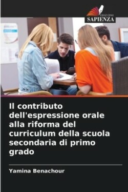 contributo dell'espressione orale alla riforma del curriculum della scuola secondaria di primo grado