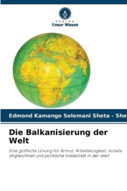 Balkanisierung der Welt