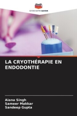 Cryothérapie En Endodontie