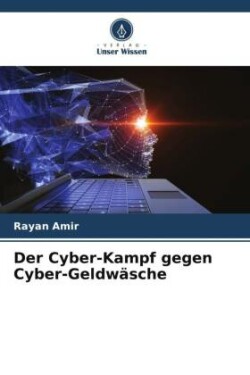 Cyber-Kampf gegen Cyber-Geldwäsche