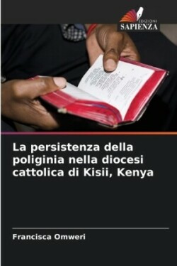 persistenza della poliginia nella diocesi cattolica di Kisii, Kenya