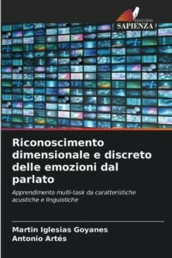 Riconoscimento dimensionale e discreto delle emozioni dal parlato