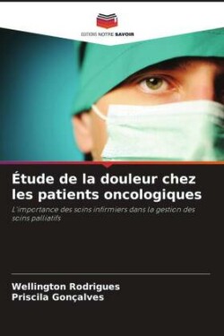 Étude de la douleur chez les patients oncologiques