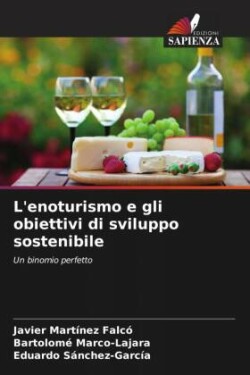 L'enoturismo e gli obiettivi di sviluppo sostenibile