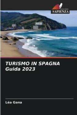 TURISMO IN SPAGNA Guida 2023