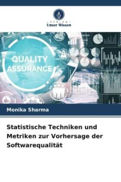 Statistische Techniken und Metriken zur Vorhersage der Softwarequalität