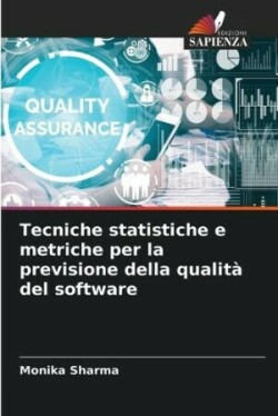 Tecniche statistiche e metriche per la previsione della qualità del software