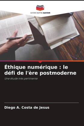 Éthique numérique : le défi de l'ère postmoderne