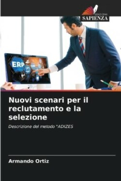 Nuovi scenari per il reclutamento e la selezione