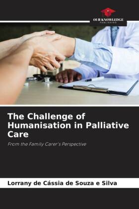 The Challenge of Humanisation in Palliative Care