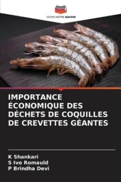 Importance Économique Des Déchets de Coquilles de Crevettes Géantes