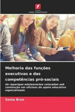 Melhoria das funções executivas e das competências pró-sociais