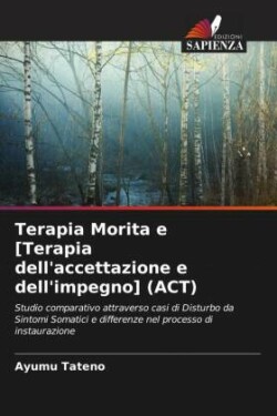 Terapia Morita e [Terapia dell'accettazione e dell'impegno] (ACT)