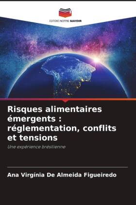 Risques alimentaires émergents : réglementation, conflits et tensions