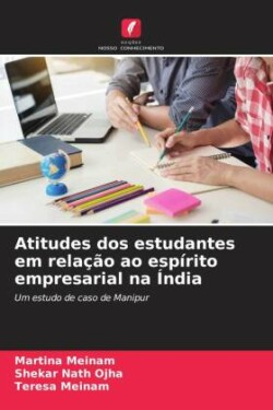 Atitudes dos estudantes em relação ao espírito empresarial na Índia