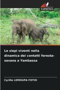siepi viventi nella dinamica dei contatti foresta-savana a Yambassa