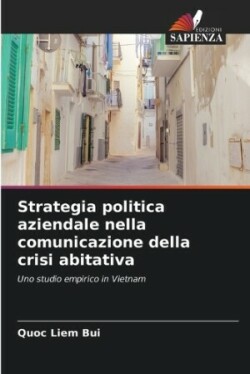 Strategia politica aziendale nella comunicazione della crisi abitativa