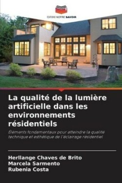 qualité de la lumière artificielle dans les environnements résidentiels