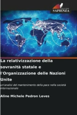 relativizzazione della sovranità statale e l'Organizzazione delle Nazioni Unite