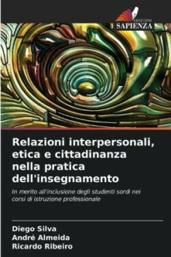 Relazioni interpersonali, etica e cittadinanza nella pratica dell'insegnamento