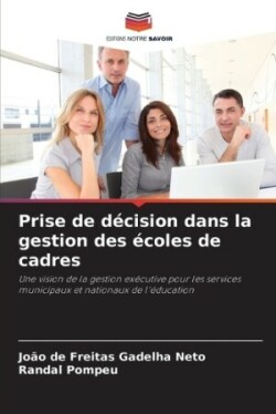 Prise de décision dans la gestion des écoles de cadres