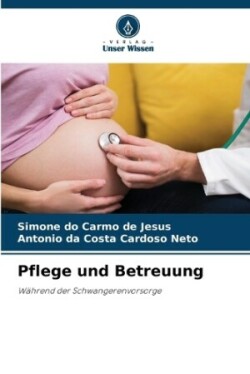 Pflege und Betreuung