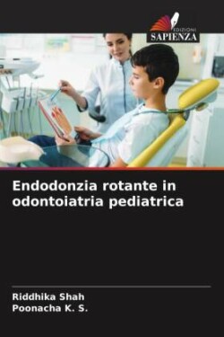 Endodonzia rotante in odontoiatria pediatrica