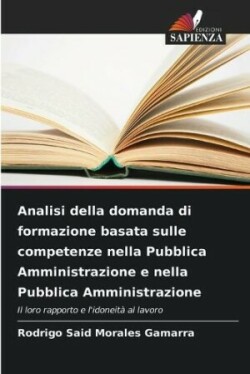 Analisi della domanda di formazione basata sulle competenze nella Pubblica Amministrazione e nella Pubblica Amministrazione