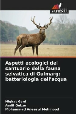 Aspetti ecologici del santuario della fauna selvatica di Gulmarg