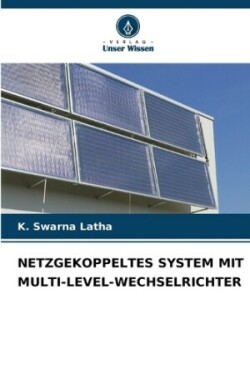 Netzgekoppeltes System Mit Multi-Level-Wechselrichter