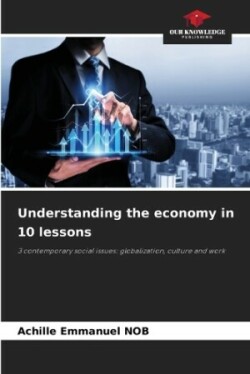 Understanding the economy in 10 lessons