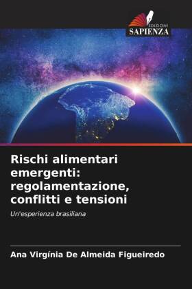 Rischi alimentari emergenti: regolamentazione, conflitti e tensioni