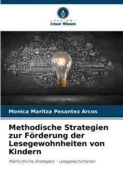 Methodische Strategien zur Förderung der Lesegewohnheiten von Kindern