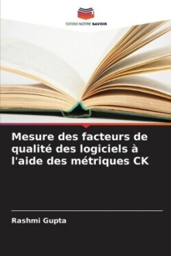 Mesure des facteurs de qualité des logiciels à l'aide des métriques CK