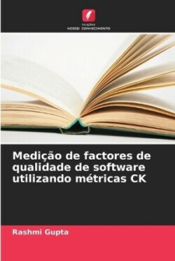 Medição de factores de qualidade de software utilizando métricas CK