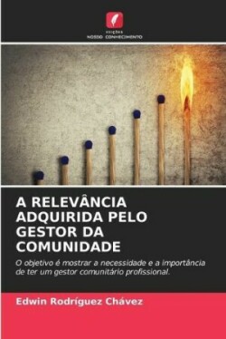 Relevância Adquirida Pelo Gestor Da Comunidade