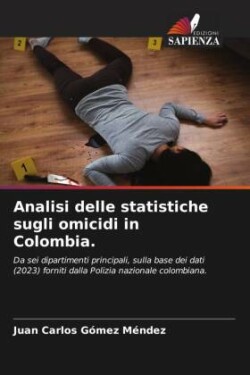 Analisi delle statistiche sugli omicidi in Colombia.