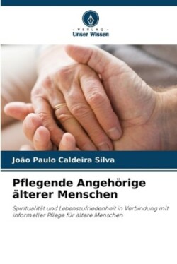 Pflegende Angehörige älterer Menschen