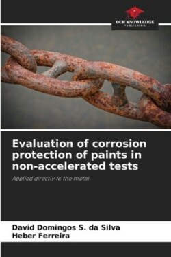 Evaluation of corrosion protection of paints in non-accelerated tests