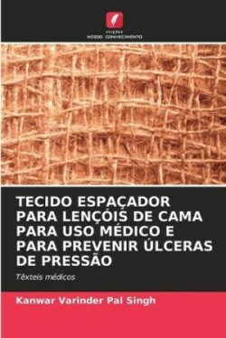 Tecido Espaçador Para Lençóis de Cama Para USO Médico E Para Prevenir Úlceras de Pressão