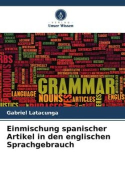 Einmischung spanischer Artikel in den englischen Sprachgebrauch